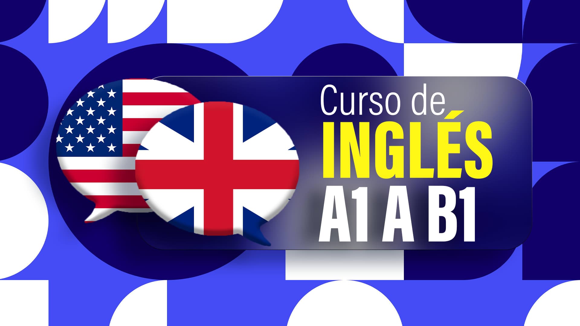 Curso de Inglés de A1 a B1